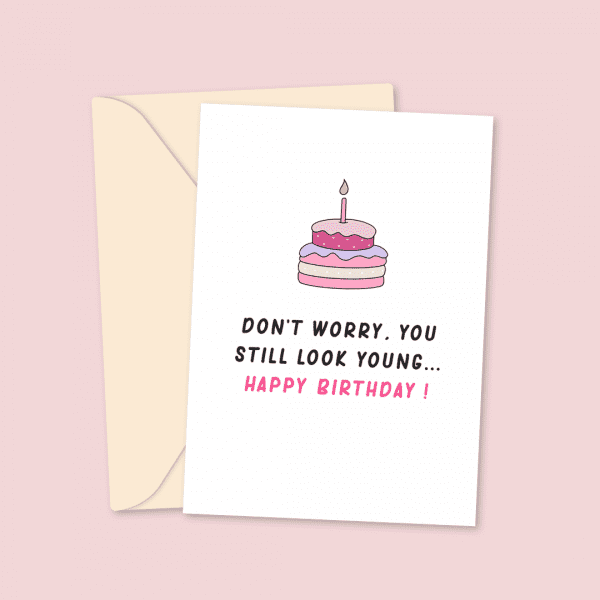 Dont worry birthday card