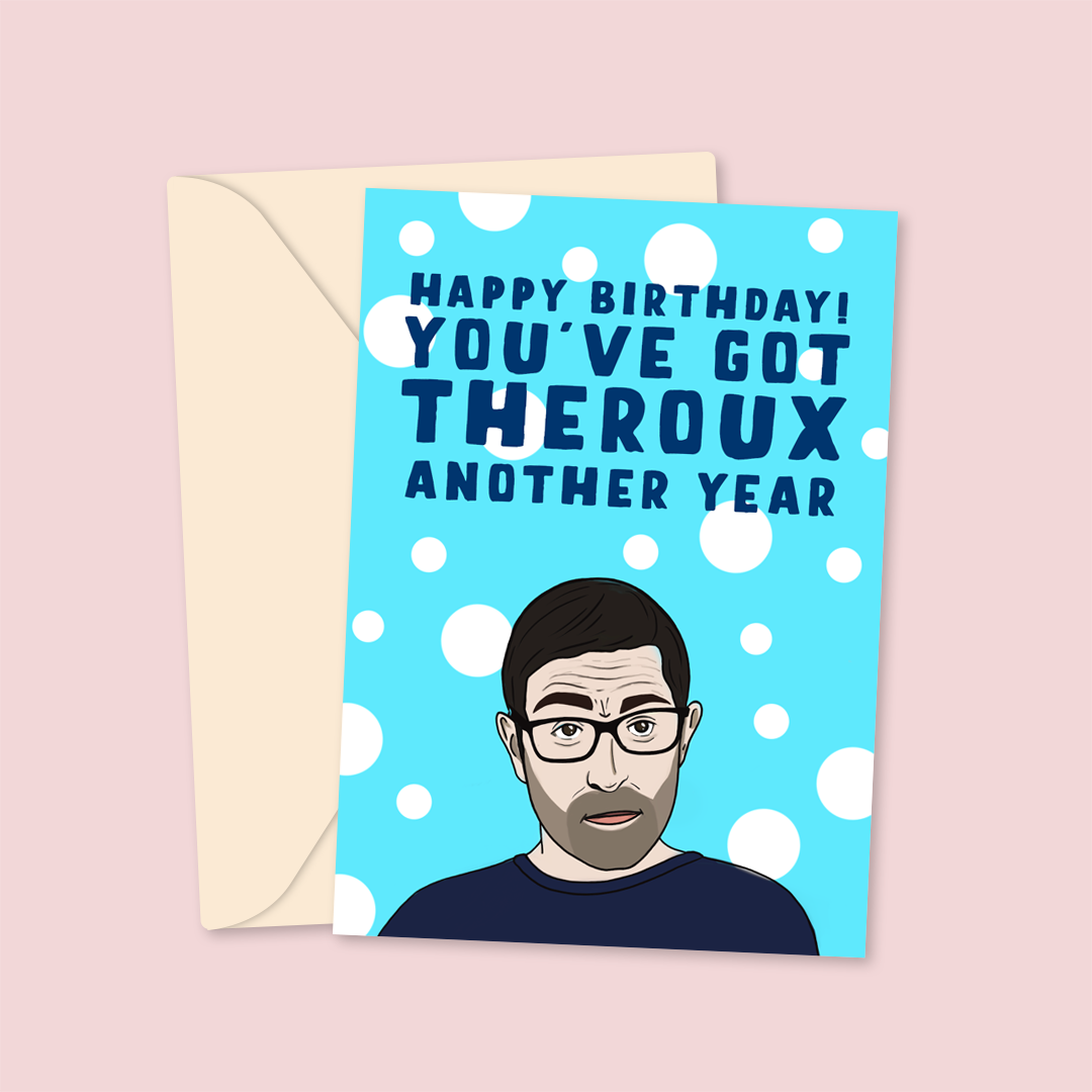 louis theroux birthday card