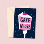 cake wh*re birthday card