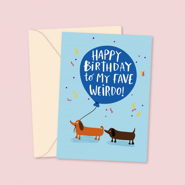 fave weirdo birthday card