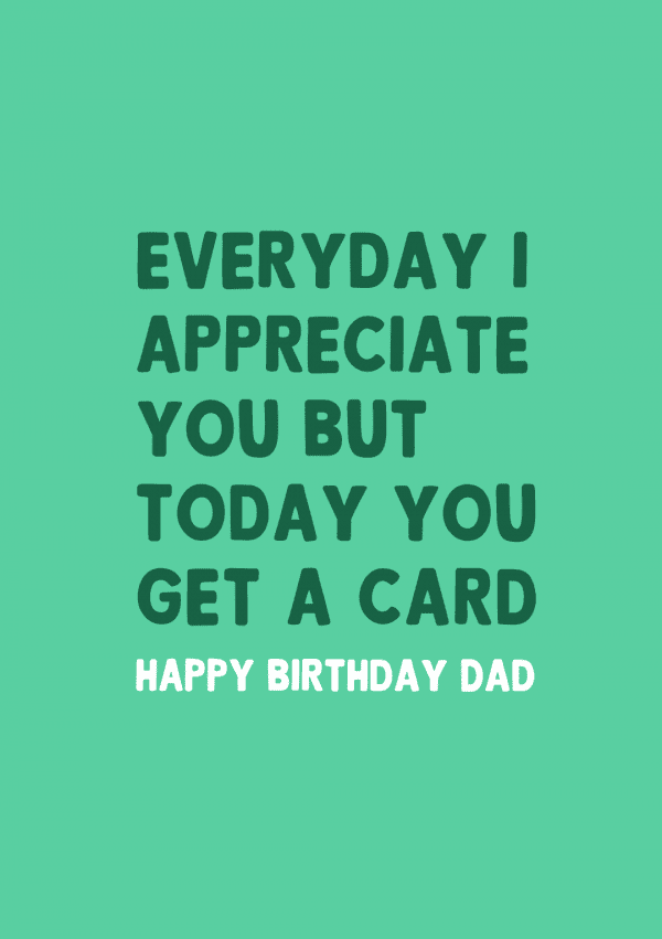 Every Day I Appreciate You Birthday Card