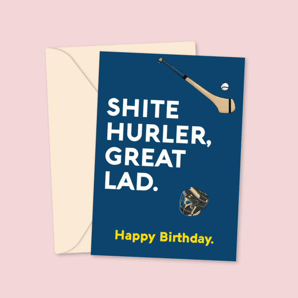 Shite Hurler Birthday Card