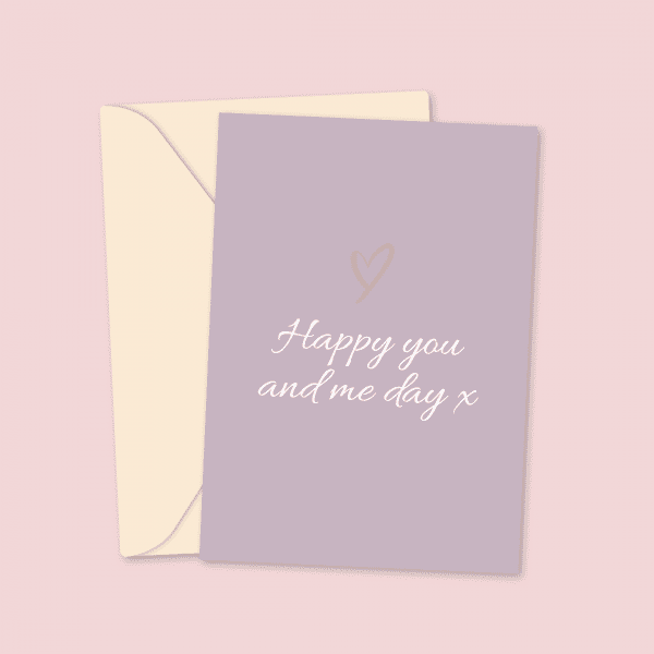 Happy You and Me Day Anniversary Card