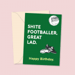 Shite Footballer Birthday Card