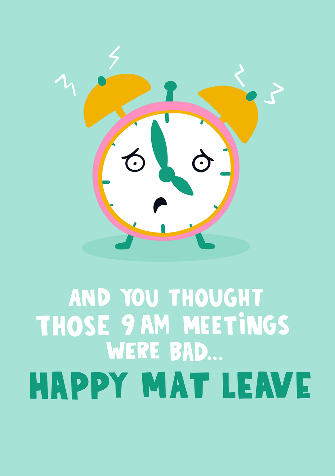 9am meetings happy maternity leave greeting card