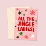 All The Jingle Ladies Xmas Card