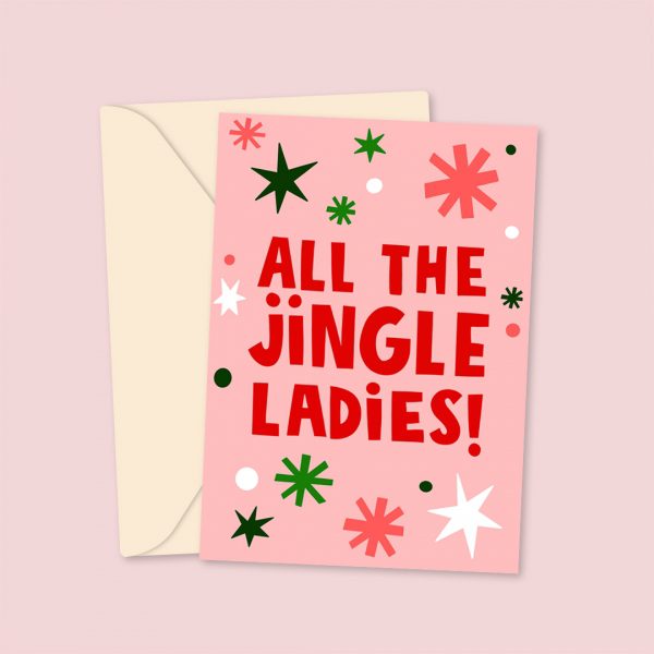 All The Jingle Ladies Xmas Card