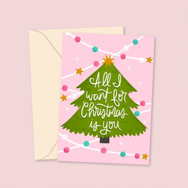 all I want for Christmas is you card