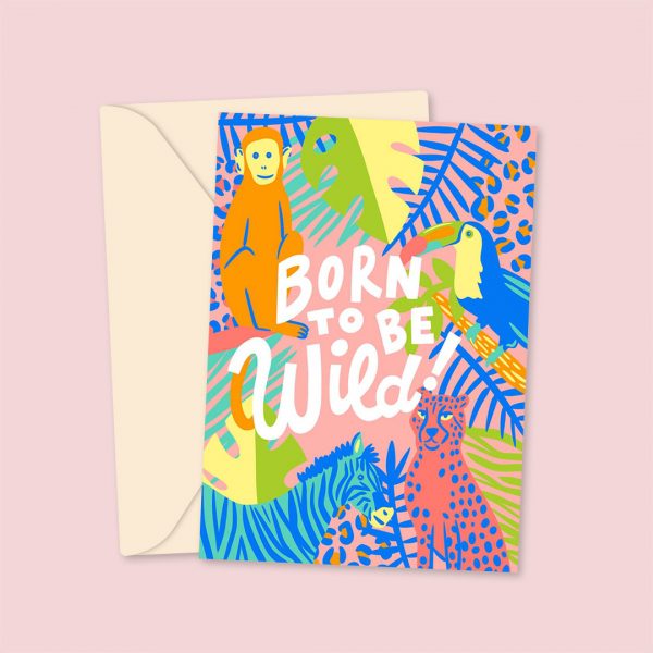 Born To Be Wild Greetings Card