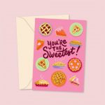 You're The Sweetest Greetings Card
