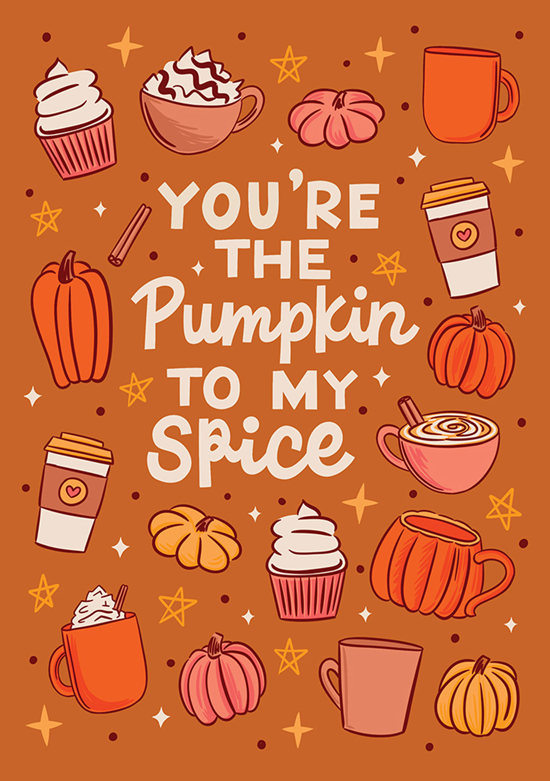 You're The Pumpkin To My Spice Greetings Card