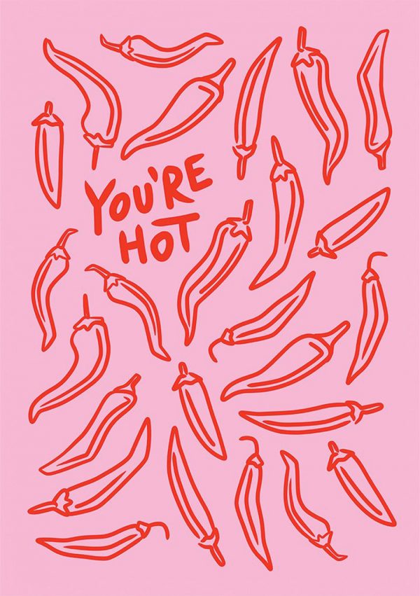 You're Hot Greetings Card