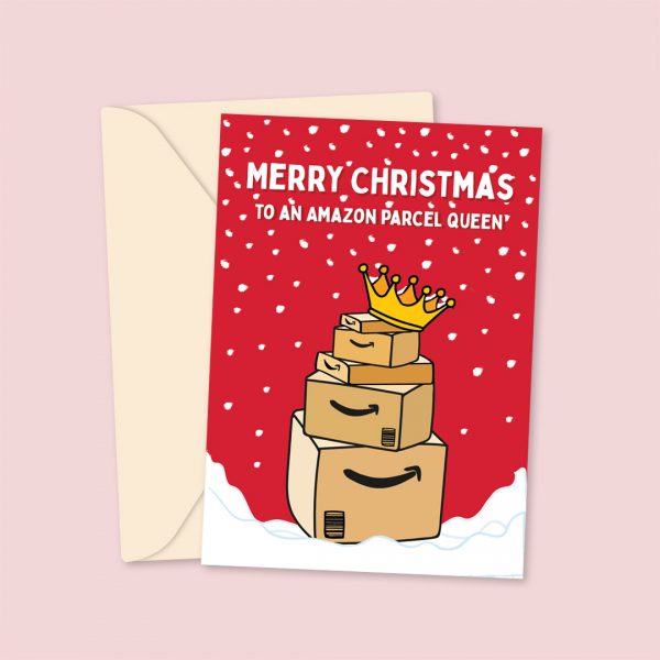 Merry Christmas To An Amazon Parcel Queen Christmas Card