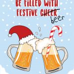 May Your Christmas Be Filled With Festive Beer Christmas Card