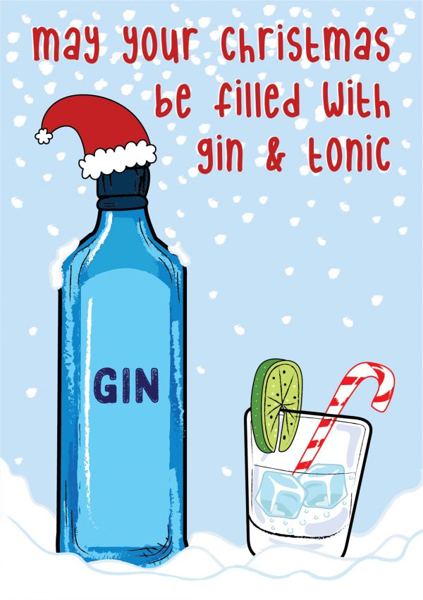 May Your Christmas Be Filled With Gin And Tonic