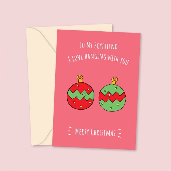 To My Boyfriend I love Hanging With You Christmas Card