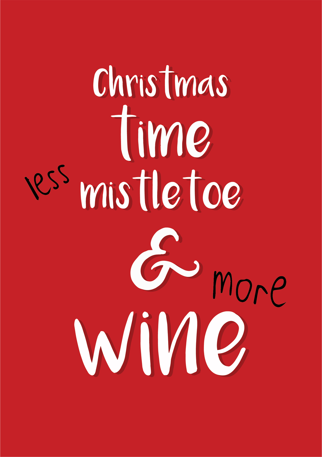 less mistletoe and more wine christmas card