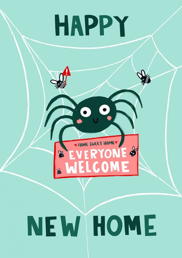 Happy New Home, Everyone Welcome Spider Funny Greeting Card
