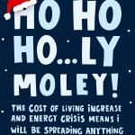 ho ho holey moley cost of living crisis Christmas card