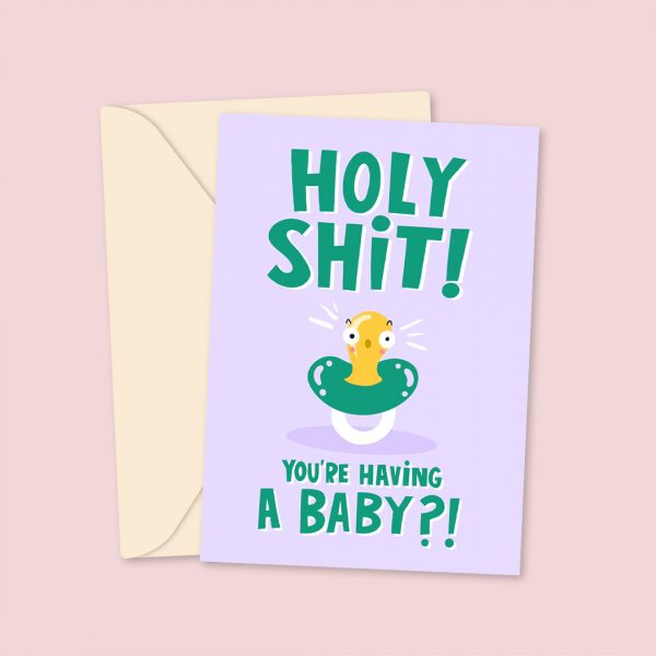 holy shit you're having a baby greeting card