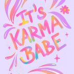 its karma babe print