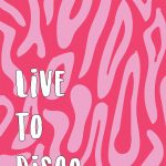 live to disco design print