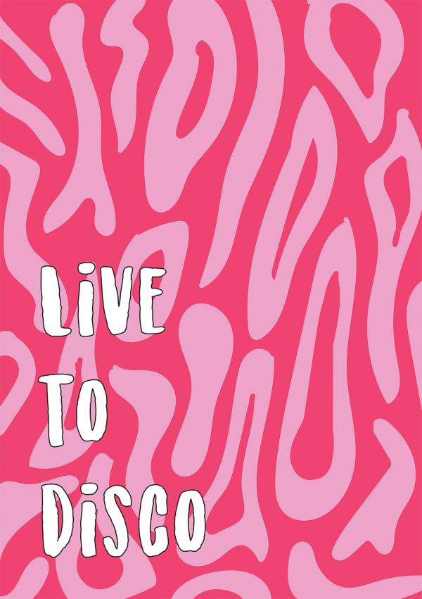 live to disco design print
