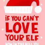 Love Your Elf Christmas Greeting Card