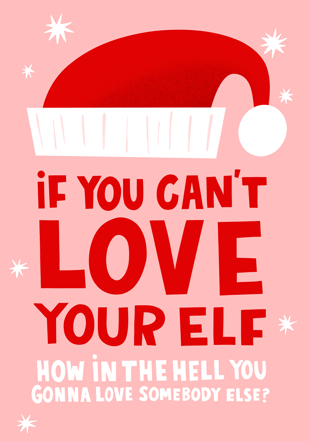 Love Your Elf - Christmas Greeting Card