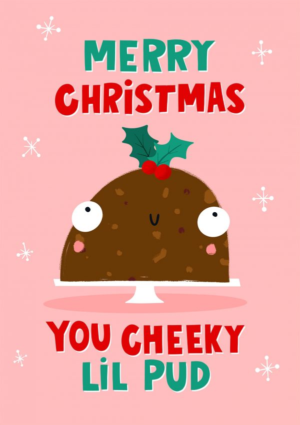 Merry Christmas You Cheeky Lil Pud card