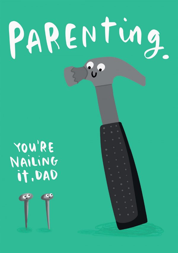 parenting you're nailing it dad greeting card