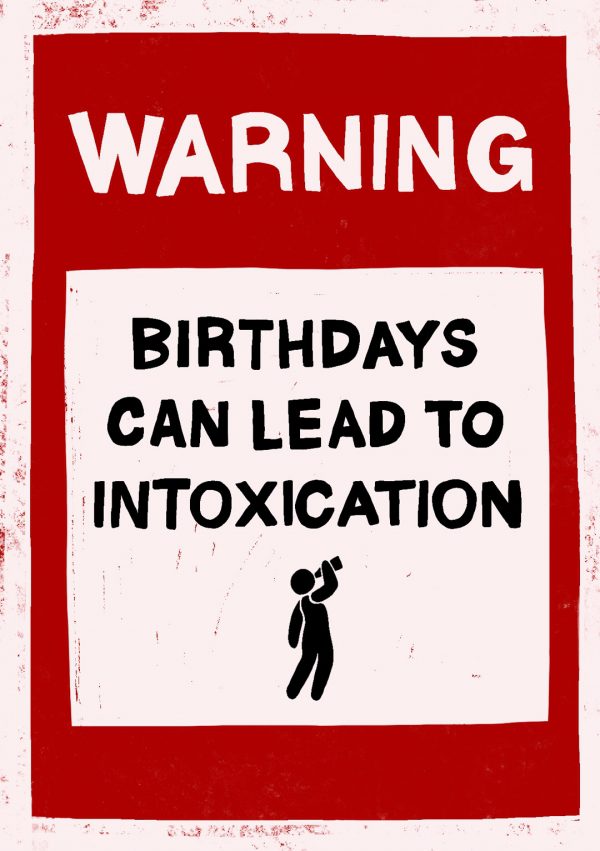 Intoxicated Birthday Greetings Card