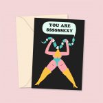 You Are Sexy Greetings Card