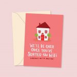 We'll Be Over Once Your Sorted The Wifi Funny New Home Greeting Card