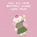 may all your birthday wishes come true greeting card