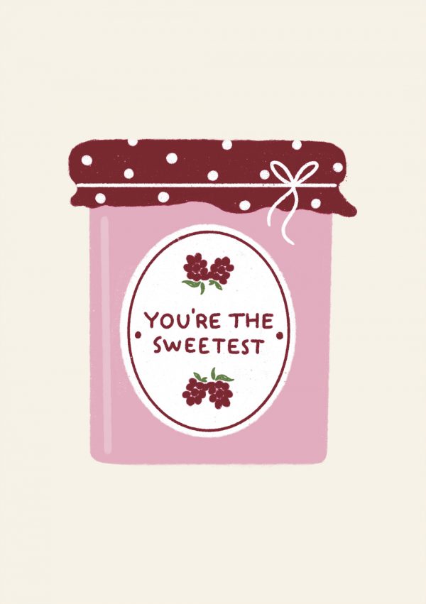 you're the sweetest jam greeting card