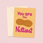 you are the nuttiest greeting card