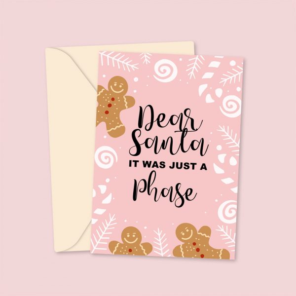 Dear Santa It Was Just A Phase Christmas Card