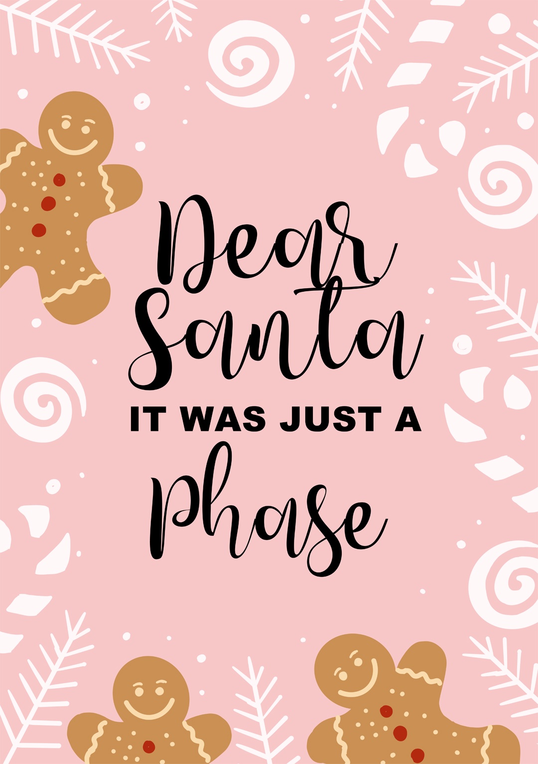 Dear Santa It Was Just A Phase Christmas Card