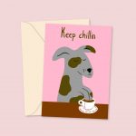 keep chillin dog card
