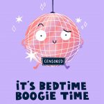 It's Bedtime Boogie Time - Valentine's Day Card
