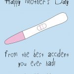 From The Best Accident You Ever Had -Mother's Day Card