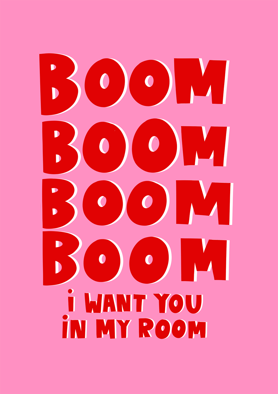 Boom Boom I Want You In My Room - Valentine's Day Card