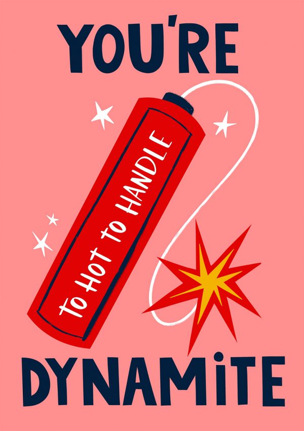 You're Dynamite - Valentine's Day Card