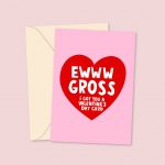 Eww Gross.... Valentine's Card