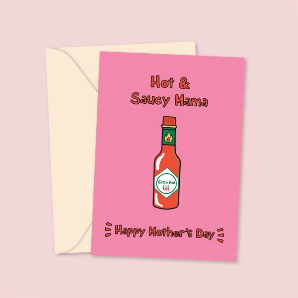 Hot & Saucy Mama - Mother's Day Card