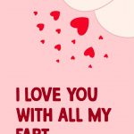 Love you with all my fart Valentines Card