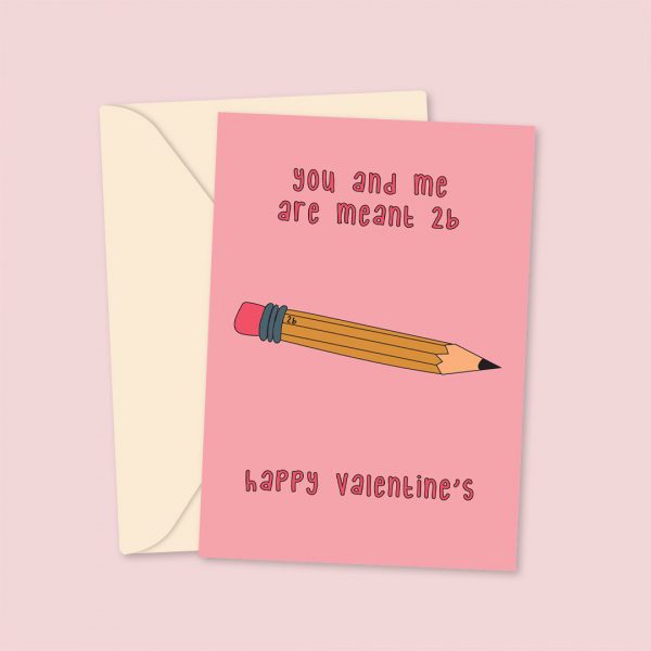 You & Me Are Meant 2b - Valentine's Day Card