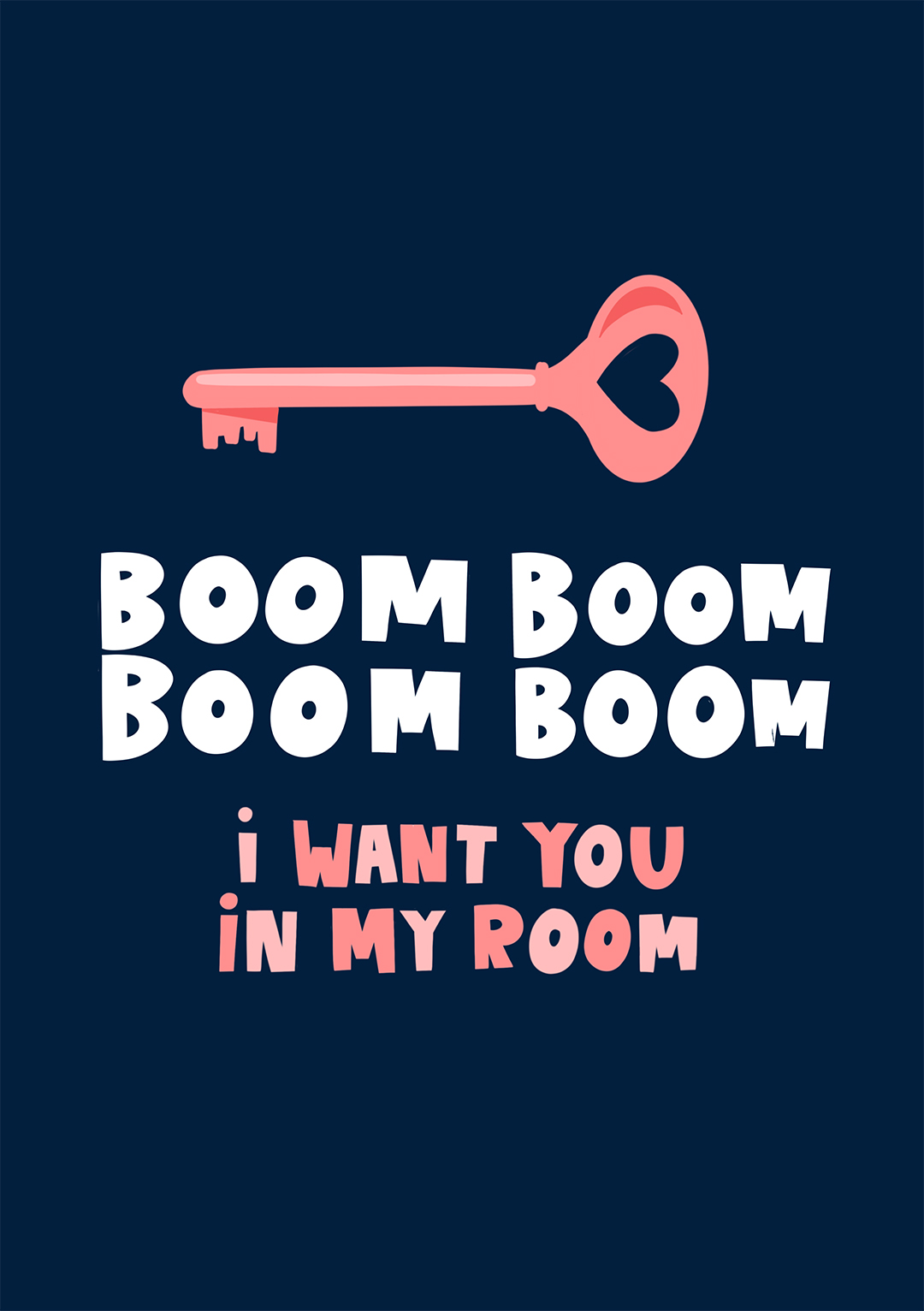 I Want You In My Room Key - Valentine's Day Card