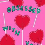 Obsessed With You - Valentine's Day Card
